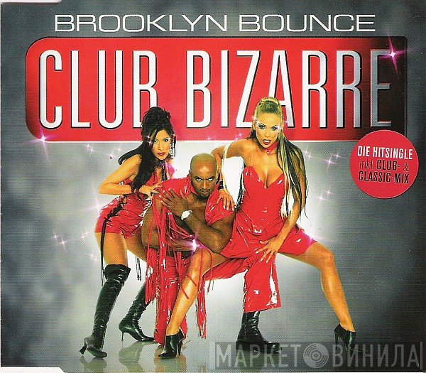Brooklyn Bounce  - Club Bizarre