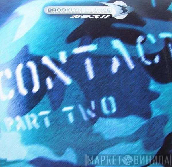 Brooklyn Bounce  - Contact (Part Two)
