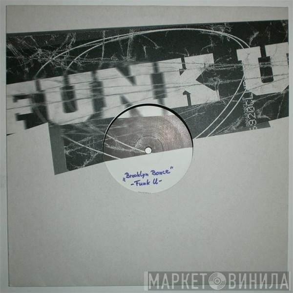 Brooklyn Bounce  - Funk U