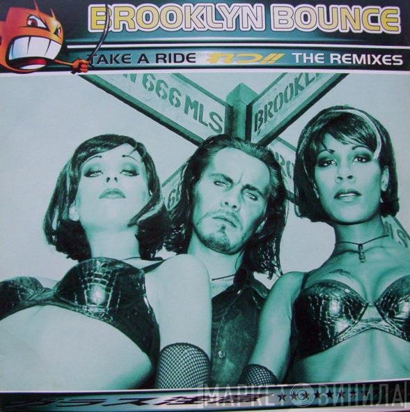 Brooklyn Bounce  - Take A Ride (The Remixes)