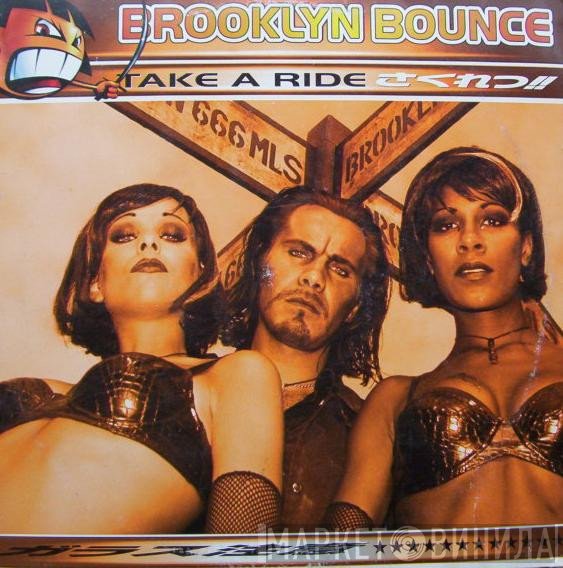 Brooklyn Bounce - Take A Ride