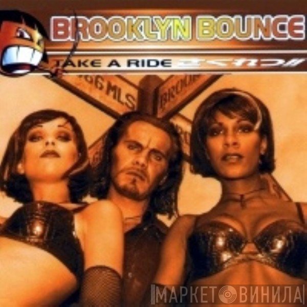Brooklyn Bounce  - Take A Ride