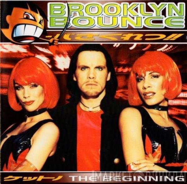 Brooklyn Bounce  - The Beginning