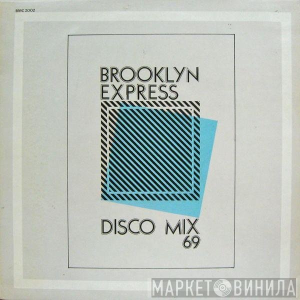Brooklyn Express  - Sixty-Nine
