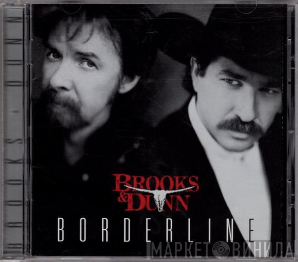 Brooks &amp; Dunn - Borderline