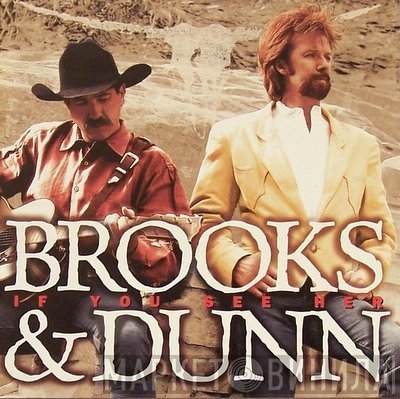 Brooks &amp; Dunn - If You See Her