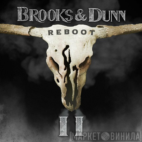 Brooks & Dunn - Reboot II
