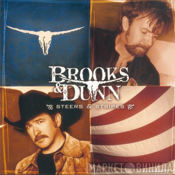Brooks &amp; Dunn - Steers &amp; Stripes