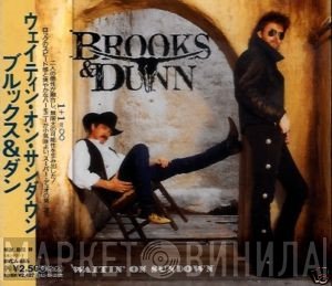 Brooks &amp; Dunn - Waitin' On Sundown
