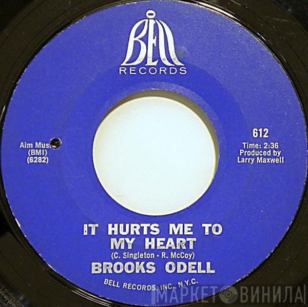 Brooks O'Dell - It Hurts Me To My Heart