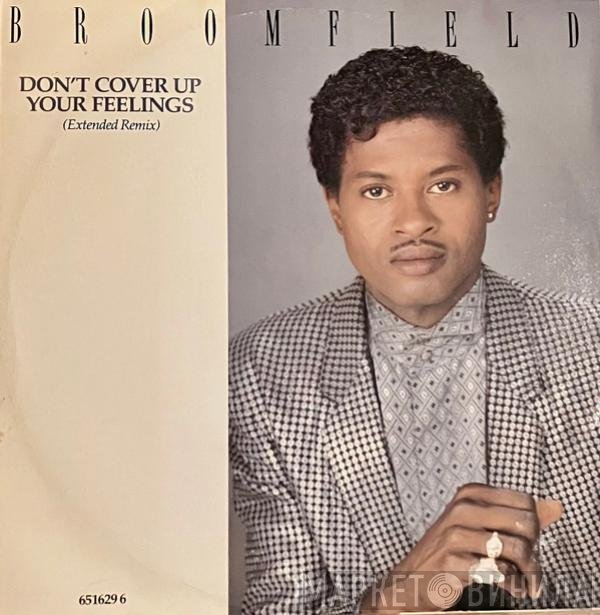 Broomfield - Don't Cover Up Your Feelings