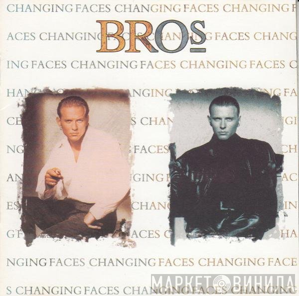Bros  - Changing Faces