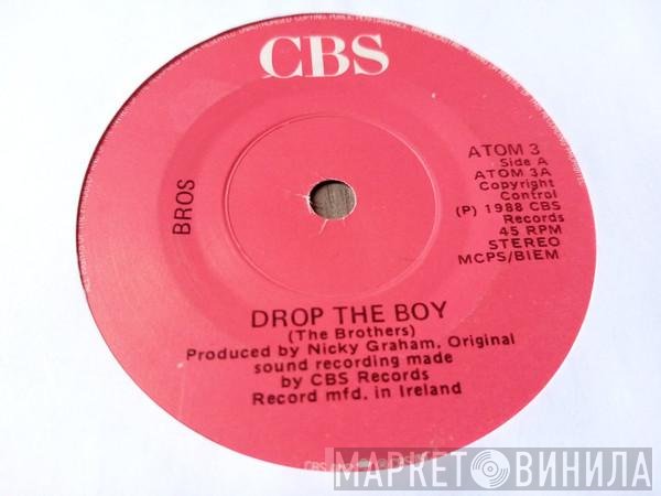 Bros  - Drop The Boy