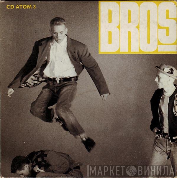 Bros - Drop The Boy