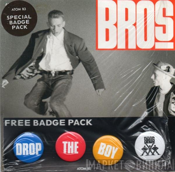 Bros  - Drop The Boy