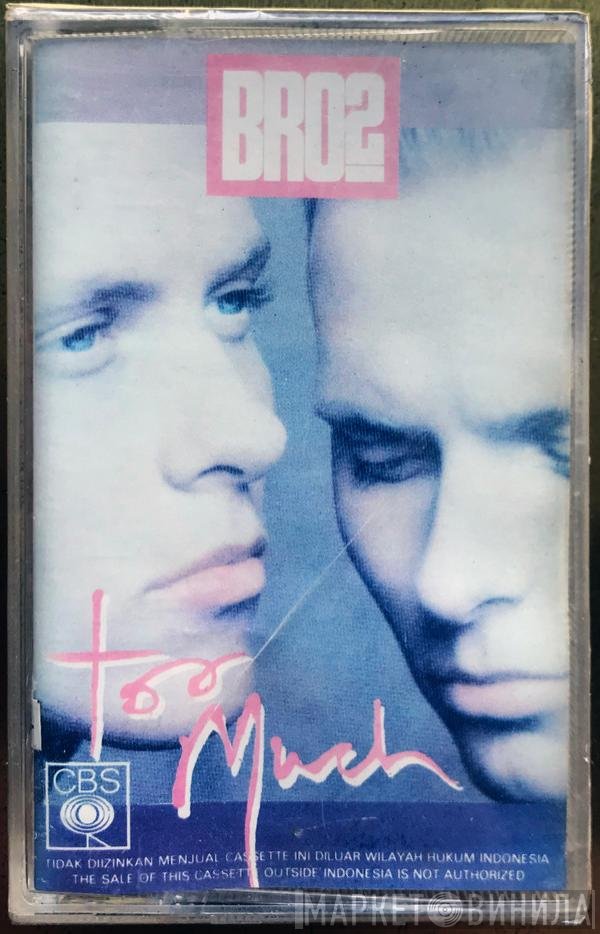 Bros  - Too Much