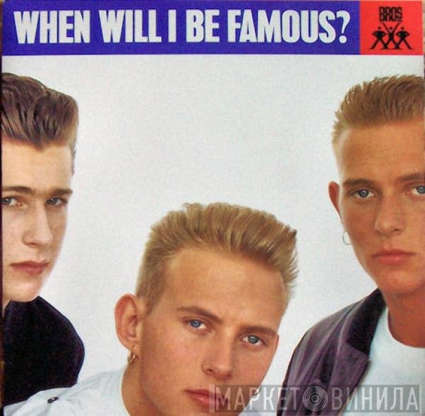 Bros  - When Will I Be Famous?