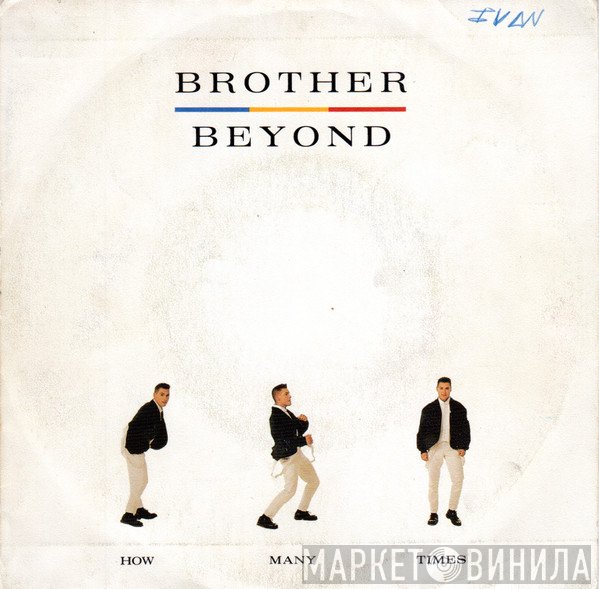 Brother Beyond  - How Many Times