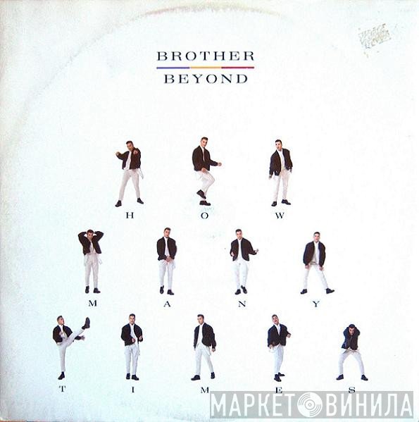Brother Beyond  - How Many Times