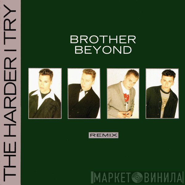 Brother Beyond - The Harder I Try (Remix)