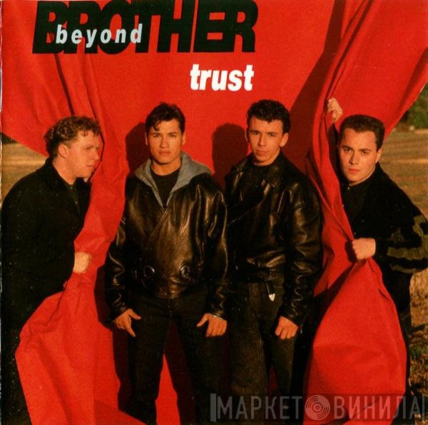 Brother Beyond - Trust