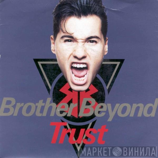 Brother Beyond  - Trust
