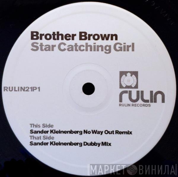 Brother Brown  - Star Catching Girl