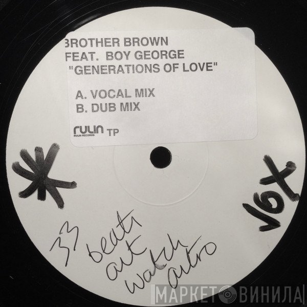 Brother Brown feat. Boy George  - Generations Of Love