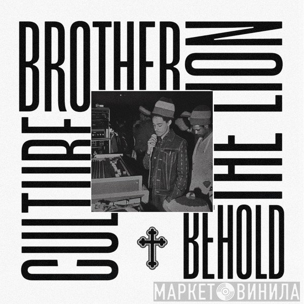 Brother Culture -  Behold The Lion 