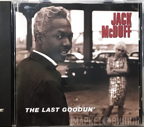 Brother Jack McDuff - The Last Goodun'