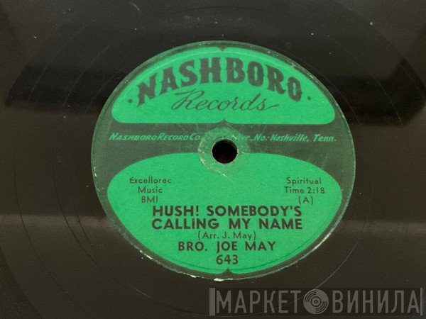 Brother Joe May - I Heard Angels Singing / Hush! Somebody's Called My Name 