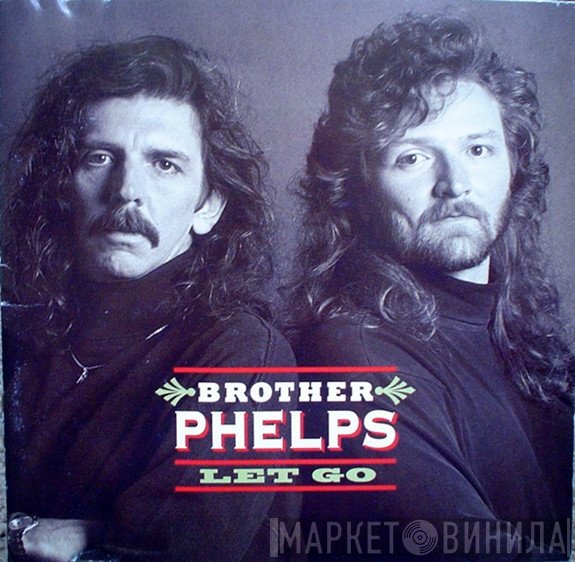 Brother Phelps - Let Go