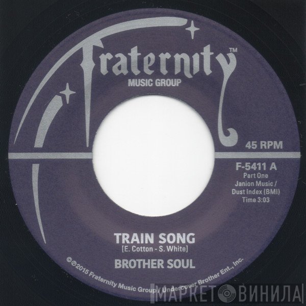 Brother Soul - Train Song (Part One) / Mister Boogie (Part Two)