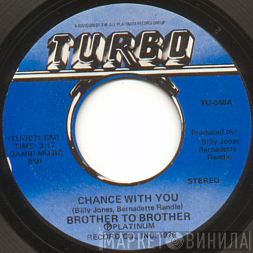 Brother To Brother - Chance With You / Joni