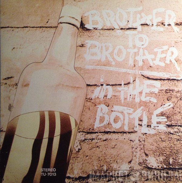 Brother To Brother  - In The Bottle