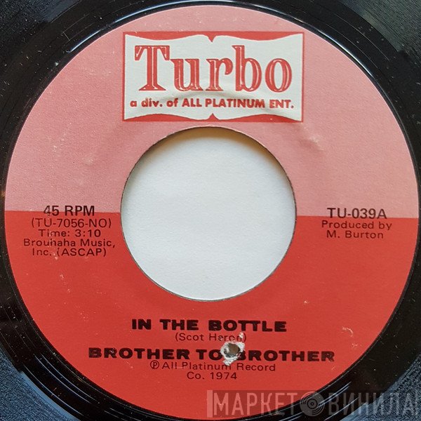 Brother To Brother  - In The Bottle