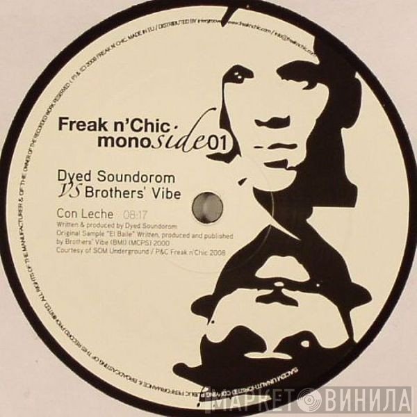 Brothers' Vibe, Dyed Soundorom - Con Leche