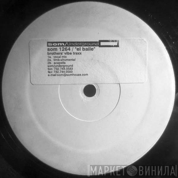 Brothers' Vibe - El Baile