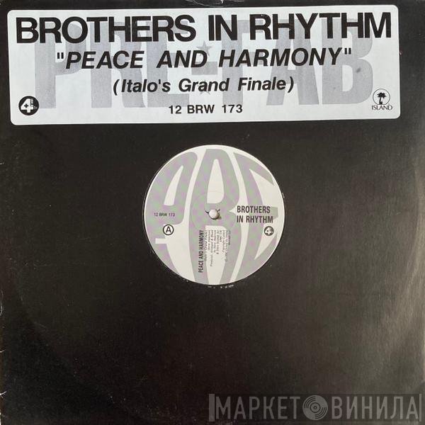 Brothers In Rhythm - Peace And Harmony