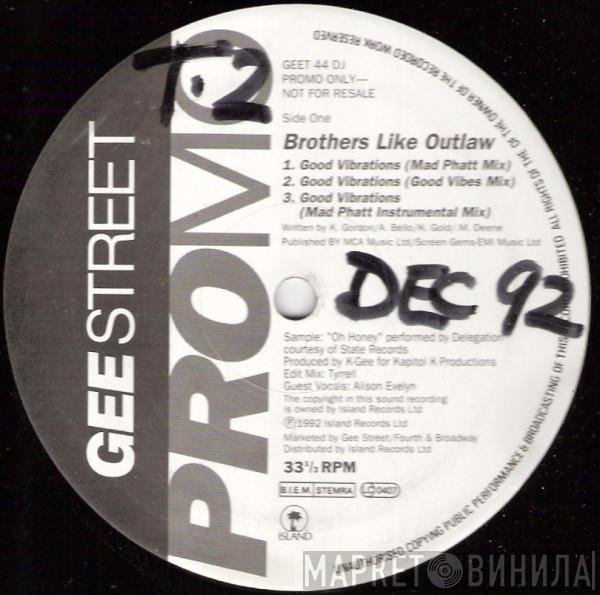 Brothers Like Outlaw - Good Vibrations
