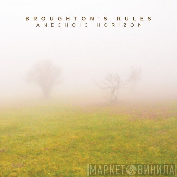 Broughton's Rules - Anechoic Horizon