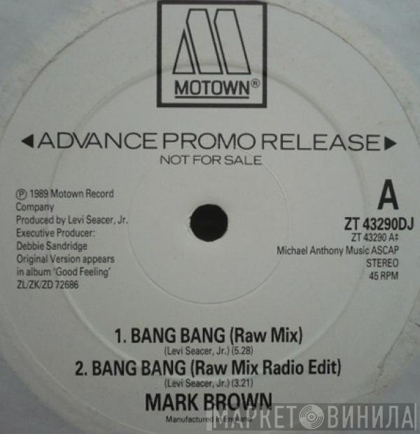Brownmark - Bang Bang