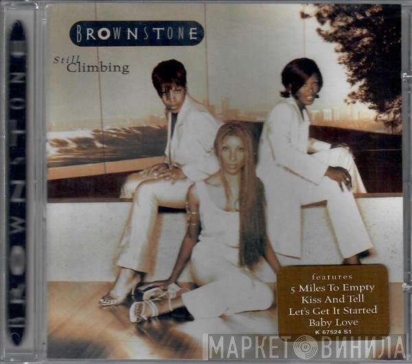 Brownstone  - Still Climbing