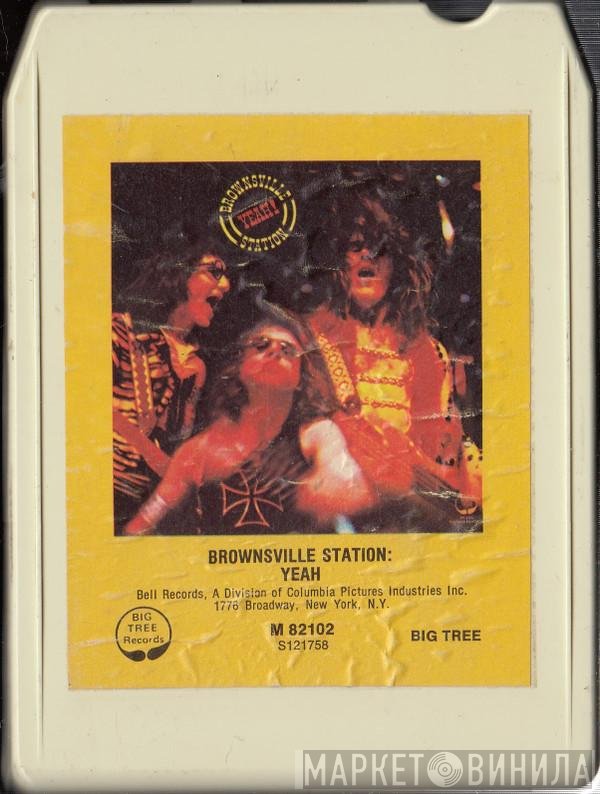 Brownsville Station  - Yeah!