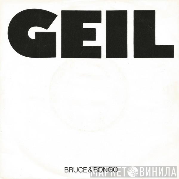 Bruce & Bongo - Geil