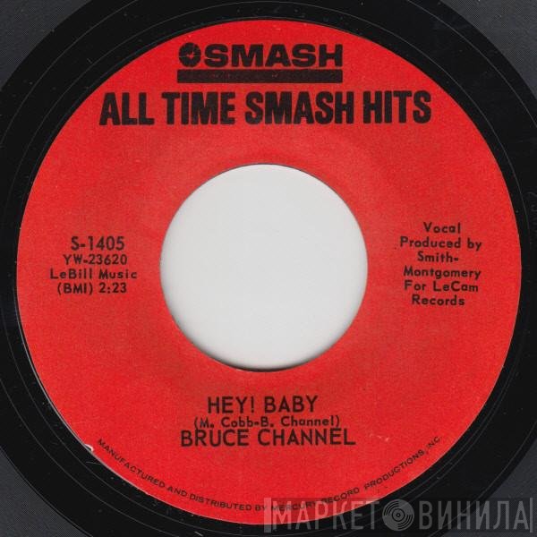 Bruce Channel  - Hey! Baby / Number One Man