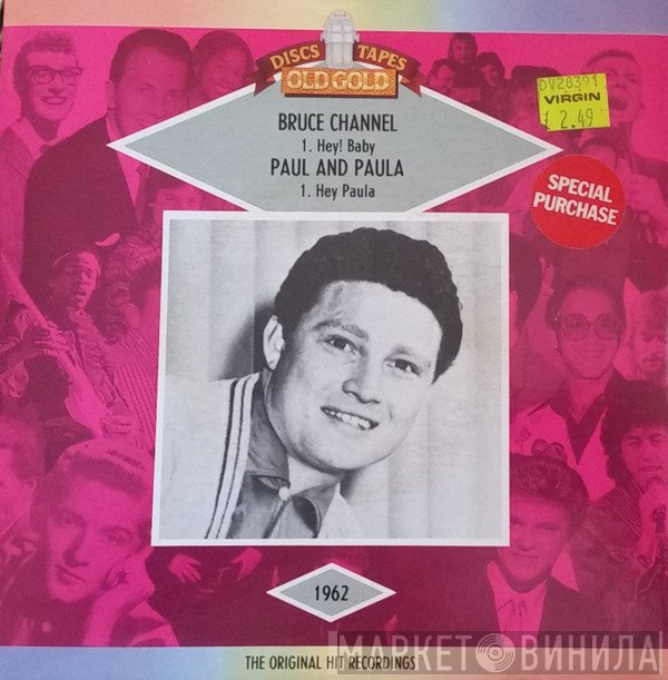 Bruce Channel, Paul & Paula - Hey! Paula / Hey! Baby