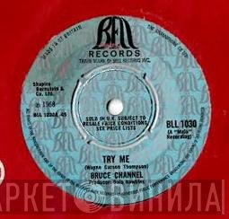 Bruce Channel  - Try Me