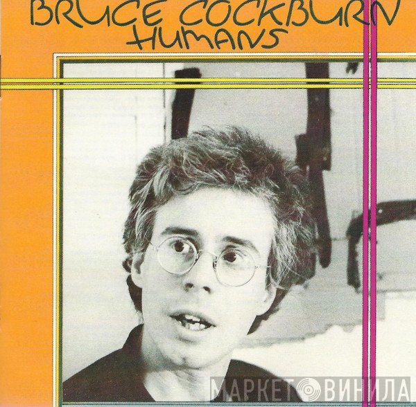 Bruce Cockburn - Humans