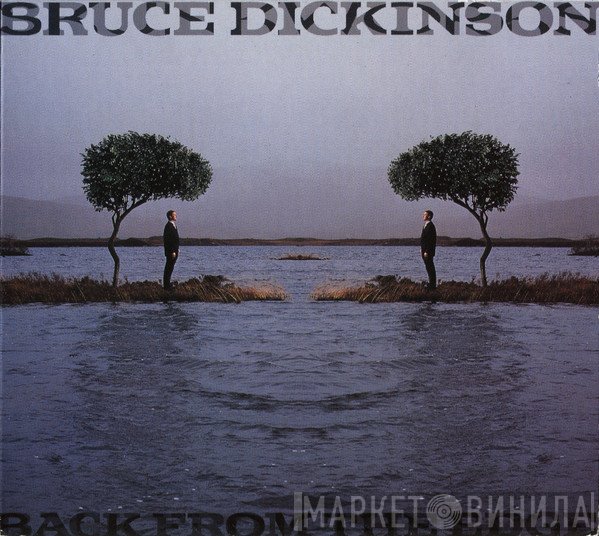 Bruce Dickinson  - Back From The Edge